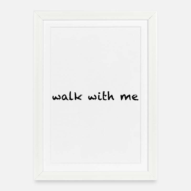 walk with me - Gerahmtes Poster (27 × 37 cm) - Weiß