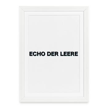 Les gens stupides brillent d’un écho de vide - Affiche encadrée (27 × 37 cm) - blanc - Devant