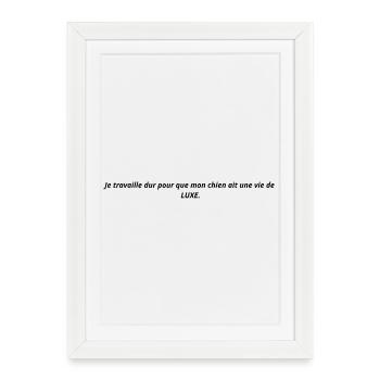 Humour Chien Cadeau - Affiche encadrée (27 × 37 cm) - blanc - Devant