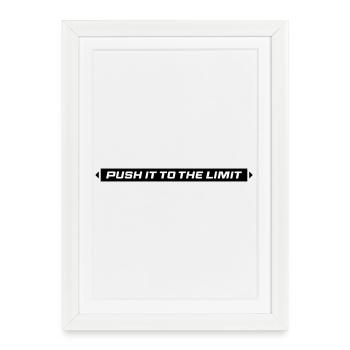 Push It To The Limit - Framed poster (27 × 37 cm) - white - Front