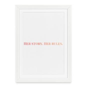 Her story. Her rules - Framed poster (27 × 37 cm) - white - Front