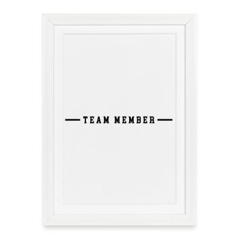 Team Member - Framed poster (27 × 37 cm) - white - Front