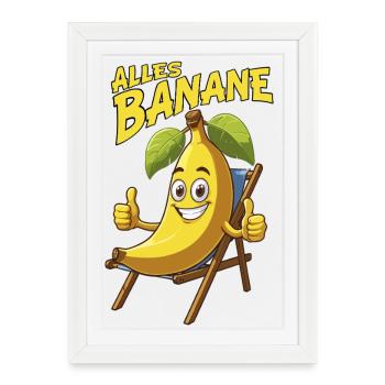 alles Banane lustige Sprüche Comicstyle chillen - Gerahmtes Poster (27 × 37 cm) - Weiß - Vorne