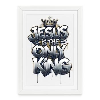 Jésus est le seul roi - Affiche encadrée (27 × 37 cm) - blanc - Devant