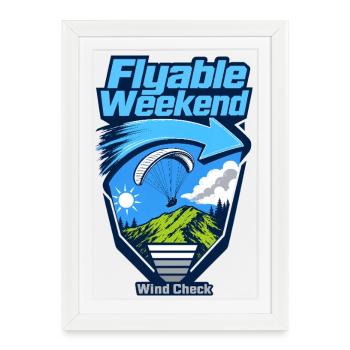 Flyable Weekend Forecast beginner pilot gifts - Framed poster (27 × 37 cm) - white - Front