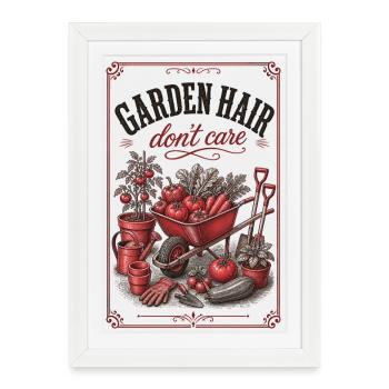 Jardinage biologique Garden Hair Don’t Care - Affiche encadrée (27 × 37 cm) - blanc - Devant