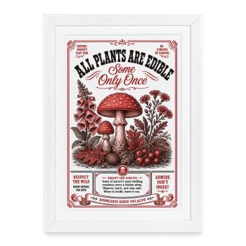 Urban Gardening Plants Are Edible Some Only Once - Framed poster (27 × 37 cm) - white - Front