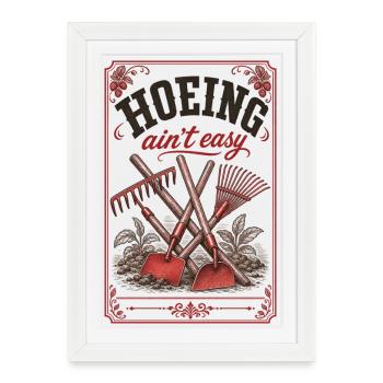 Houer n’est pas facile. Le jardinage biologique - Affiche encadrée (27 × 37 cm) - blanc - Devant