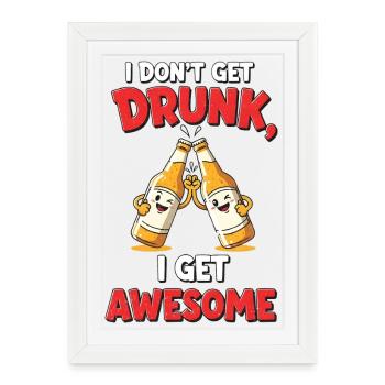 Don't Get Drunk Comic Shirt Gift - Framed poster (27 × 37 cm) - white - Front