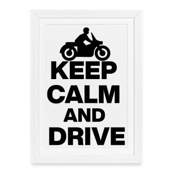 RESTE CALME ET CONDUIS ! MOTARD MOTARD LIBERTÉ blak - Affiche encadrée (27 × 37 cm) - blanc - Devant