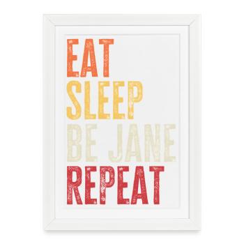 Mange, dors Be Jane, Répète Nom rétro - Affiche encadrée (27 × 37 cm) - blanc - Devant