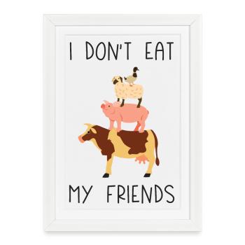 Je ne mange pas mes amis - Affiche encadrée (27 × 37 cm) - blanc - Devant