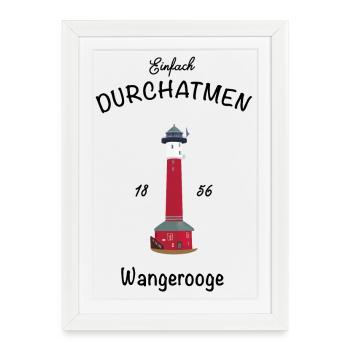Wangerooge, Respirez profondément, vieux phare - Affiche encadrée (27 × 37 cm) - blanc - Devant