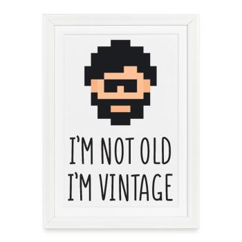 Je ne suis pas vieux je suis vintage - Affiche encadrée (27 × 37 cm) - blanc - Devant