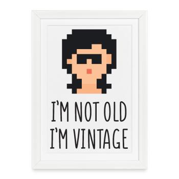Je ne suis pas vieux je suis vintage - Affiche encadrée (27 × 37 cm) - blanc - Devant