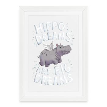Hippo Dreams Are Big Dreams - Framed poster (27 × 37 cm) - white - Front