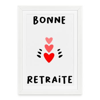 RETRAITE. COLLEGUE. RETRAITE. RETRAITEE. RETRAITE. - Affiche encadrée (27 × 37 cm) - blanc - Devant