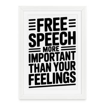La liberté d’expression est plus importante que les sentiments - Affiche encadrée (27 × 37 cm) - blanc - Devant