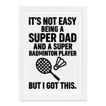 Badminton – Super Papa Badminton Player - Framed poster (27 × 37 cm) - white - Front