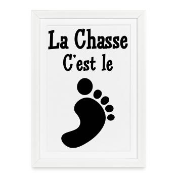 La chasse c’est le pied - Affiche encadrée (27 × 37 cm) - blanc - Devant