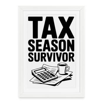 Tax Season Survivor - Framed poster (27 × 37 cm) - white - Front