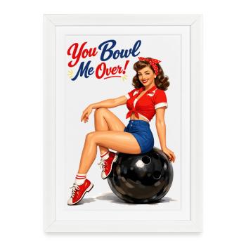 Retro Bowling Pin-Up: You Bowl Me Over! - Framed poster (27 × 37 cm) - white - Front