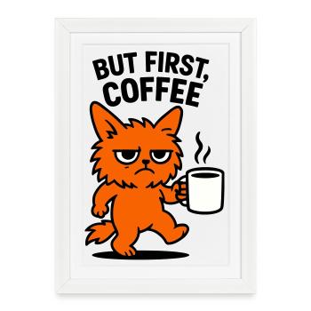 Mais d’abord chat café - Affiche encadrée (27 × 37 cm) - blanc - Devant