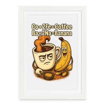 Coffee Banana Chem Pun - Framed poster (27 × 37 cm) - white - Front