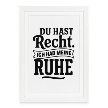 Tu as raison, j’ai la paix - Affiche encadrée (27 × 37 cm) - blanc - Devant