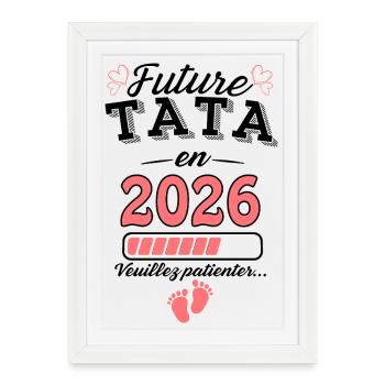Future Tata 2026 New Birth Future Aunt Aunt 2026 - Affiche encadrée (27 × 37 cm) - blanc - Devant