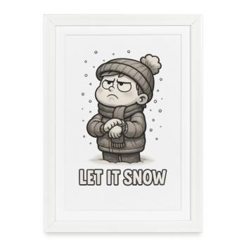 Funny Christmas T-Shirt Gift let It snow - Framed poster (27 × 37 cm) - white - Front