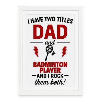 Dad Badminton Gift for Sporty Fathers - Framed poster (27 × 37 cm) - white - Front