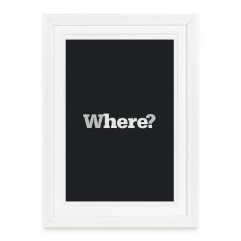 Où ? – Affiche de design intemporelle - Affiche encadrée (27 × 37 cm) - blanc - Devant