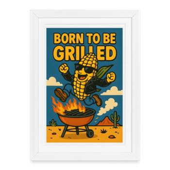Né pour griller - né pour être grillé - Affiche encadrée (27 × 37 cm) - blanc - Devant