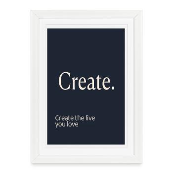 Create. – Minimalist Motivation Design - Framed poster (27 × 37 cm) - white - Front