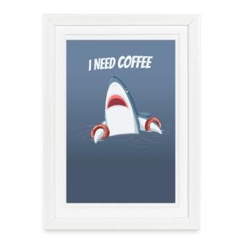 J’ai besoin d’un design de requin drôle au café - Affiche encadrée (27 × 37 cm) - blanc - Devant