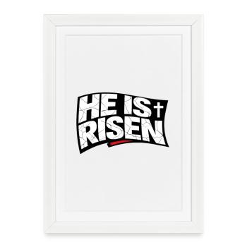 Jesus He Is Risen Religion Easter Saying - Framed poster (27 × 37 cm) - white - Front