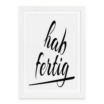 I'm done - Framed poster (27 × 37 cm) - white - Front