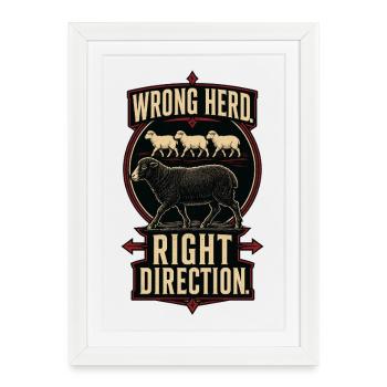 Wrong Herd – Right Direction - Framed poster (27 × 37 cm) - white - Front