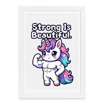Strong Is Beautiful Unicorn - Framed poster (27 × 37 cm) - white - Front