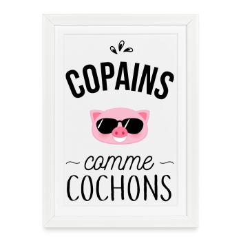 Copains comme cochons - Affiche encadrée (27 × 37 cm) - blanc - Devant