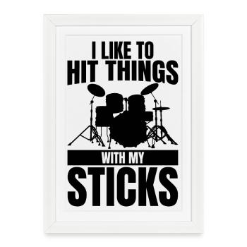 I like to hit things with sticks - Framed poster (27 × 37 cm) - white - Front
