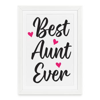 Best Aunt Ever - Framed poster (27 × 37 cm) - white - Front