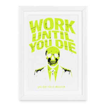 Working To The Death – Skull Style - Framed poster (27 × 37 cm) - white - Front