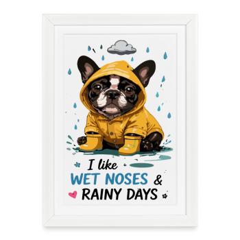 J’aime les nez mouillés et le bouledogue les jours de pluie - Affiche encadrée (27 × 37 cm) - blanc - Devant
