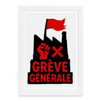 Grève générale - Syndicat - Affiche encadrée (27 × 37 cm) - blanc - Devant