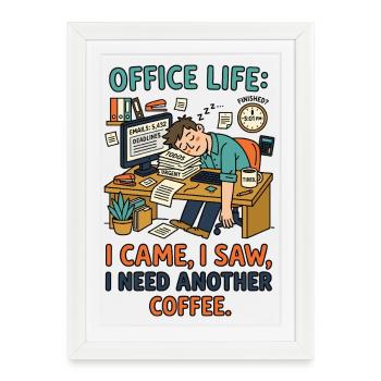 Vie de bureau Humour Coffee - Affiche encadrée (27 × 37 cm) - blanc - Devant