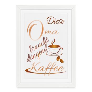 Grand-mère a désespérément besoin de café - Affiche encadrée (27 × 37 cm) - blanc - Devant