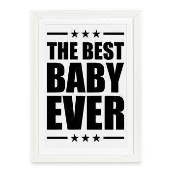 Best Baby Ever - Framed poster (27 × 37 cm) - white - Front