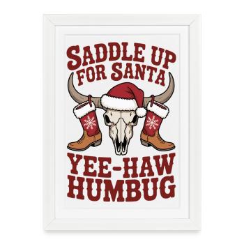 Saddle Up For Santa Yee-Haw Humbug Christmas Desig - Framed poster (27 × 37 cm) - white - Front